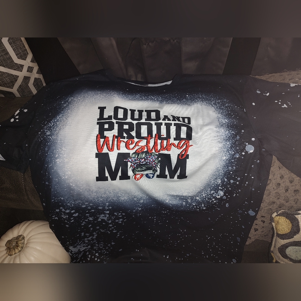 Loud and Proud Wrestling mom shirt